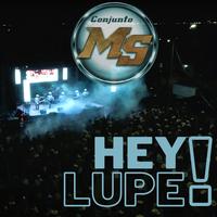 Hey Lupe - En Vivo