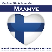 Maamme - Suomi: Suomen Kansallisooppera Anthem