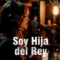 Soy Hija del Rey