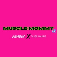 MUSCLE MOMMY