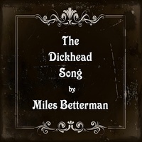 The Dickhead Song