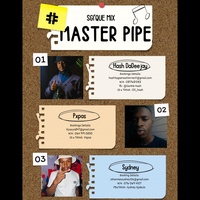 Master Pipe (feat. Sydney & Pxpas) - Sgi'que Mix