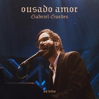 Ousado Amor - Ao Vivo