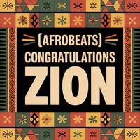 Zion Congratulations Song (Afrobeats)