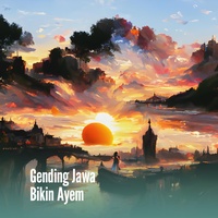 Gending Jawa Bikin Ayem