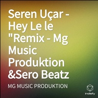 Seren Uçar - Hey Le le "Remix