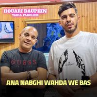 Ana Nabghi Wahda We Bas