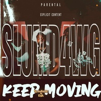 KEEP MOVING