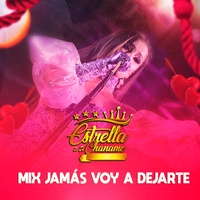 Mix Jamás voy a dejarte