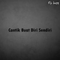 Cantik Buat Diri Sendiri