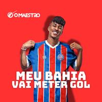 Meu Bahia Vai Meter Gol