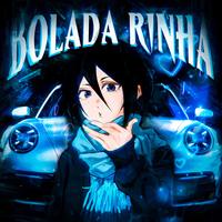 BOLADA RINHA (Slowed)