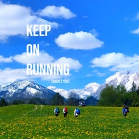 keep on running.