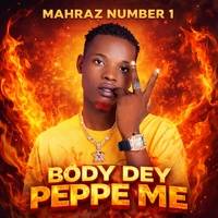 Body Dey Pepper Me