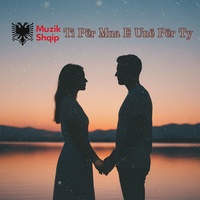 Ti Për Mua E Unë Për Ty - Duet Version