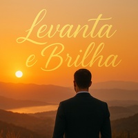Levanta e brilha