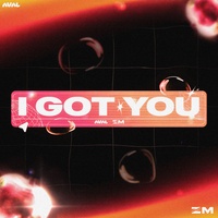 I GOT YOU