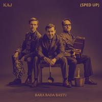 Bara Bada Bastu (Sped Up)