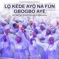 Lo Kede Ayo Na Fun Gbogbo Aye