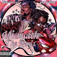 Mismatch - The Remix