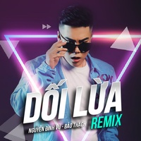 Dối Lừa - Remix