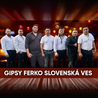 GIPSY FERKO SLOVENSKÁ VES - Vaš tire jakha