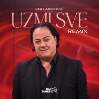 Uzmi sve - Remix