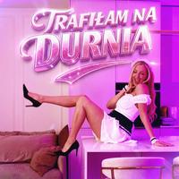 Trafiłam na durnia