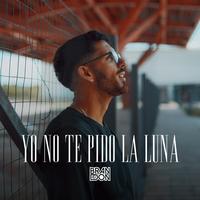 Yo no te pido la luna