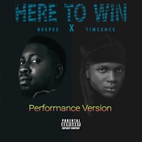 Here To Win - Performance Version