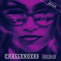 Challengers [MIXED] (Challengers Soundtrack)