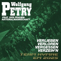 Verlieben, verloren, vergessen, verzeih'n (feat. DFB Frauen-Nationalmannschaft) (Team Hymne EM 2025)