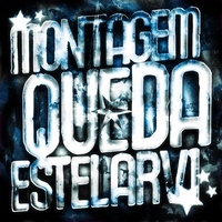MONTAGEM QUEDA ESTELAR, Vol. 1 - Slowed