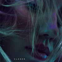 Closer