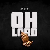 Oh Lord