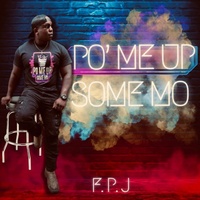 Po' Me Up Some Mo
