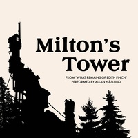Milton's Tower (From "What Remains of Edith Finch") - Extended Arrangement