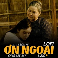 Ơn Ngoại - Lofi