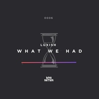What We Had