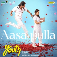 Aasa Pulla (From "Youth")