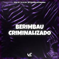 Berimbau Criminalizado