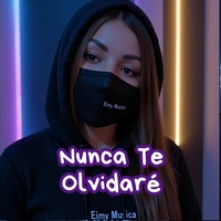 Nunca Te Olvidaré