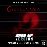Castlevania Main Theme (From "Castlevania") (Sped-Up Version)