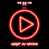 Night in Motion