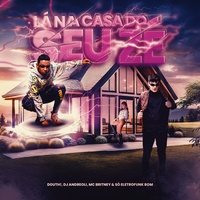 Lá na Casa do Seu Zé - Eletrofunk