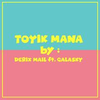 Toyik Mana