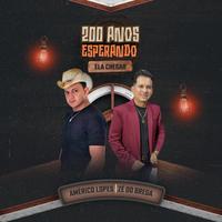 200 Anos Esperando Ela Chegar