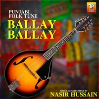 Punjabi Folk Tune Ballay Ballay