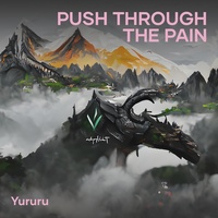Push Through the Pain