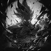 MALVADO DE VAPO - Ultra Slowed